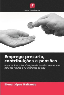 bokomslag Emprego precário, contribuições e pensões
