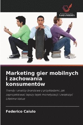 Marketing gier mobilnych i zachowania konsumentów