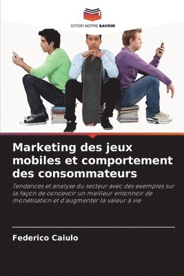 Federico Caiulo - Marketing des jeux mobiles et comportement des consommateurs, Häftad