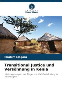 bokomslag Transitional Justice und Versöhnung in Kenia