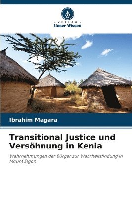 bokomslag Transitional Justice und Versöhnung in Kenia