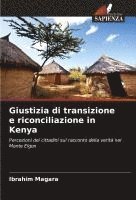 bokomslag Giustizia di transizione e riconciliazione in Kenya