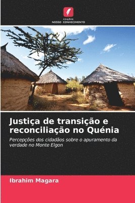 Justiça de transição e reconciliação no Quénia