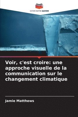 Voir, c'est croire
