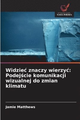 bokomslag Widziec znaczy wierzyc