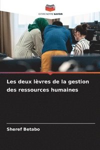 bokomslag Les deux lèvres de la gestion des ressources humaines