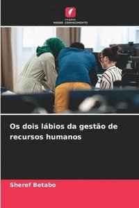 bokomslag Os dois lábios da gestão de recursos humanos