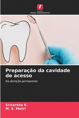 bokomslag Preparação da cavidade de acesso