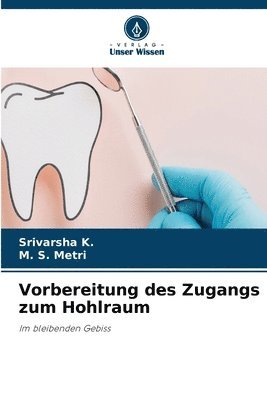 bokomslag Vorbereitung des Zugangs zum Hohlraum