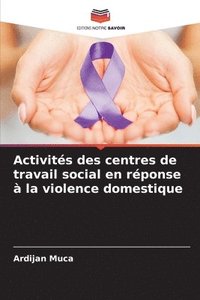 bokomslag Activités des centres de travail social en réponse à la violence domestique