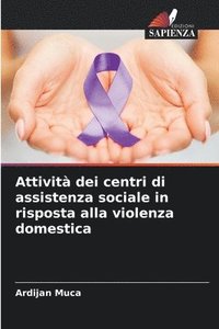 bokomslag Attività dei centri di assistenza sociale in risposta alla violenza domestica