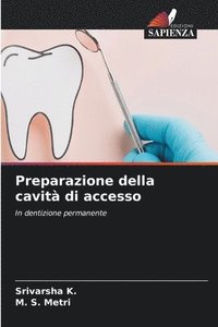 bokomslag Preparazione della cavità di accesso