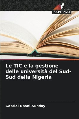 bokomslag Le TIC e la gestione delle università del Sud-Sud della Nigeria