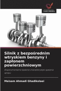 bokomslag Silnik z bezpo?rednim wtryskiem benzyny i zaplonem powierzchniowym
