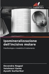 bokomslag Ipomineralizzazione dell'incisivo molare
