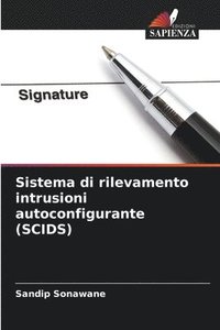 bokomslag Sistema di rilevamento intrusioni autoconfigurante (SCIDS)