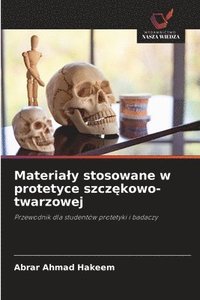 bokomslag Materialy stosowane w protetyce szcz?kowo-twarzowej