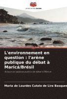 bokomslag L'environnement en question : l'arène publique du débat à Maricá/Brésil