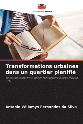 bokomslag Transformations urbaines dans un quartier planifié