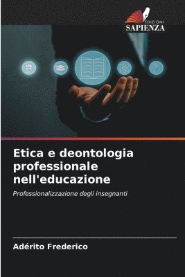 bokomslag Etica e deontologia professionale nell'educazione