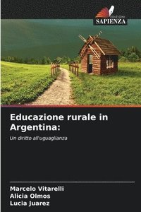 bokomslag Educazione rurale in Argentina