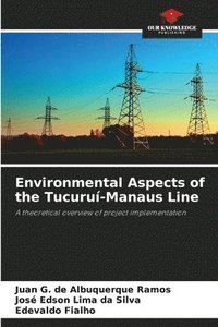 bokomslag Environmental Aspects of the Tucuruí-Manaus Line