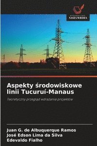 bokomslag Aspekty ¿rodowiskowe linii Tucuruí-Manaus