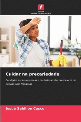 Josué Sabillón Casco, Josué - Cuidar na precariedade, Häftad