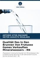 bokomslag Qualität Des In Den Brunnen Von Frutuoso Gomes Verkauften Mineralwassers - RN