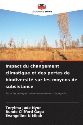 bokomslag Impact du changement climatique et des pertes de biodiversité sur les moyens de subsistance