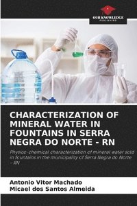 bokomslag Characterization of Mineral Water in Fountains in Serra Negra Do Norte - RN
