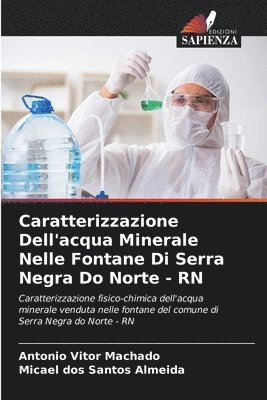 bokomslag Caratterizzazione Dell'acqua Minerale Nelle Fontane Di Serra Negra Do Norte - RN