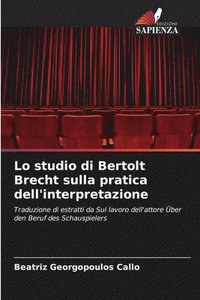 bokomslag Lo studio di Bertolt Brecht sulla pratica dell'interpretazione