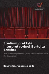 bokomslag Studium praktyki interpretacyjnej Bertolta Brechta