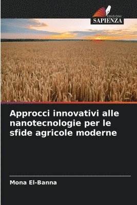bokomslag Approcci innovativi alle nanotecnologie per le sfide agricole moderne