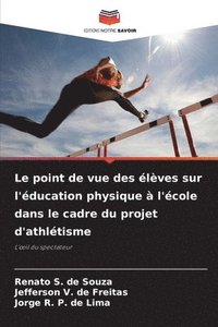 bokomslag point de vue des élèves sur l'éducation physique à l'école dans le cadre du projet d'athlétisme