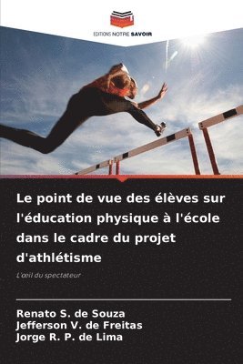 bokomslag point de vue des élèves sur l'éducation physique à l'école dans le cadre du projet d'athlétisme