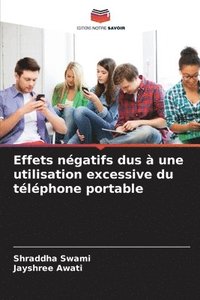 bokomslag Effets négatifs dus à une utilisation excessive du téléphone portable