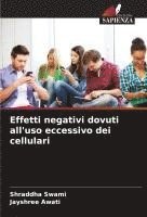 bokomslag Effetti negativi dovuti all'uso eccessivo dei cellulari