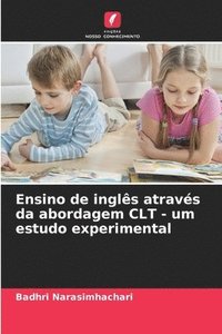 bokomslag Ensino de inglês através da abordagem CLT - um estudo experimental