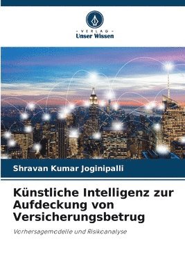 bokomslag Künstliche Intelligenz zur Aufdeckung von Versicherungsbetrug