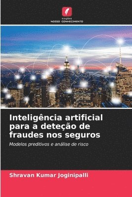 bokomslag Inteligência artificial para a deteção de fraudes nos seguros