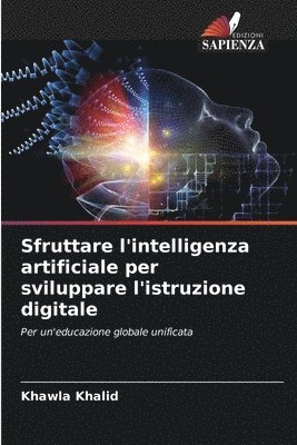 bokomslag Sfruttare l'intelligenza artificiale per sviluppare l'istruzione digitale