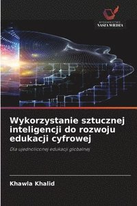 bokomslag Wykorzystanie sztucznej inteligencji do rozwoju edukacji cyfrowej