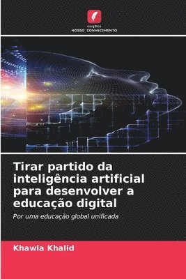Tirar partido da inteligência artificial para desenvolver a educação digital