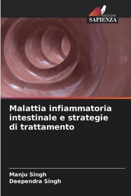Manju Singh, Deependra Singh - Malattia infiammatoria intestinale e strategie di trattamento, Häftad