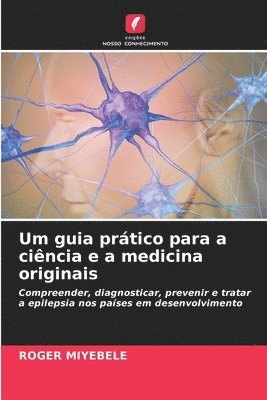 Um guia prático para a ciência e a medicina originais
