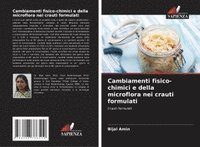 bokomslag Cambiamenti fisico-chimici e della microflora nei crauti formulati