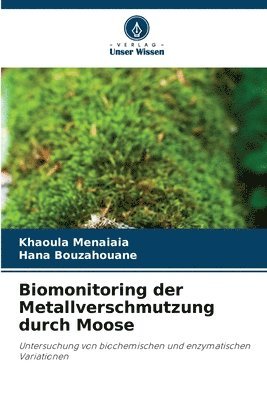 bokomslag Biomonitoring der Metallverschmutzung durch Moose