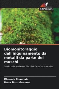 bokomslag Biomonitoraggio dell'inquinamento da metalli da parte dei muschi